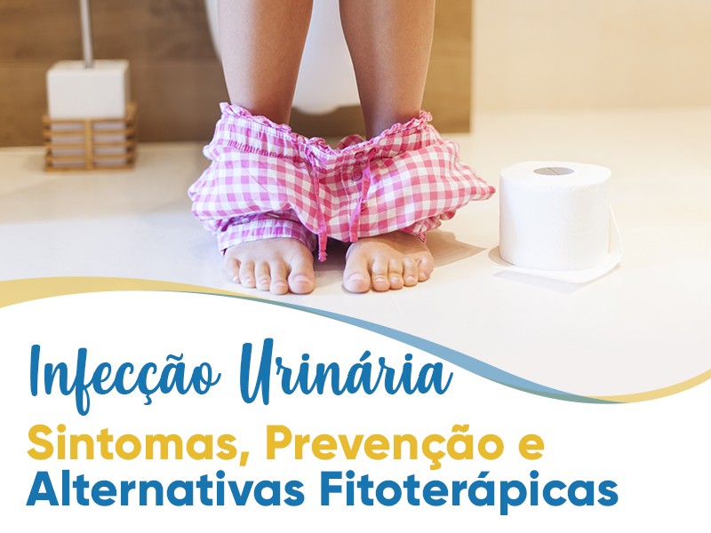 Infeco urinria recorrente: sintomas, preveno e alternativas fitoterpicas